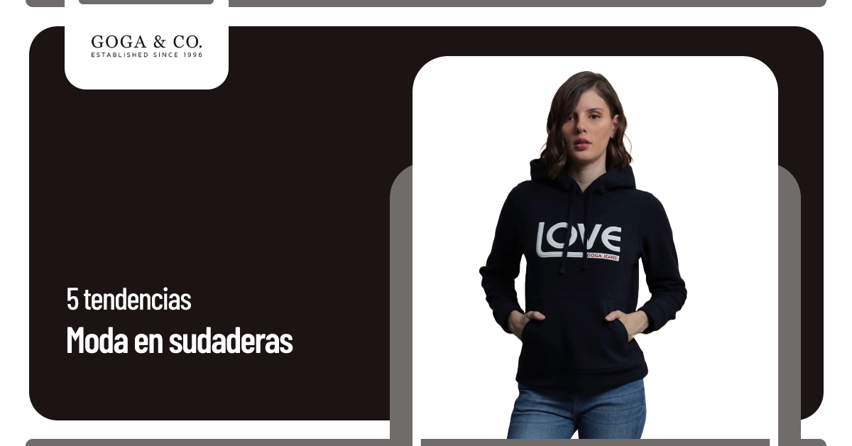 5 Tendencias de moda en sudaderas